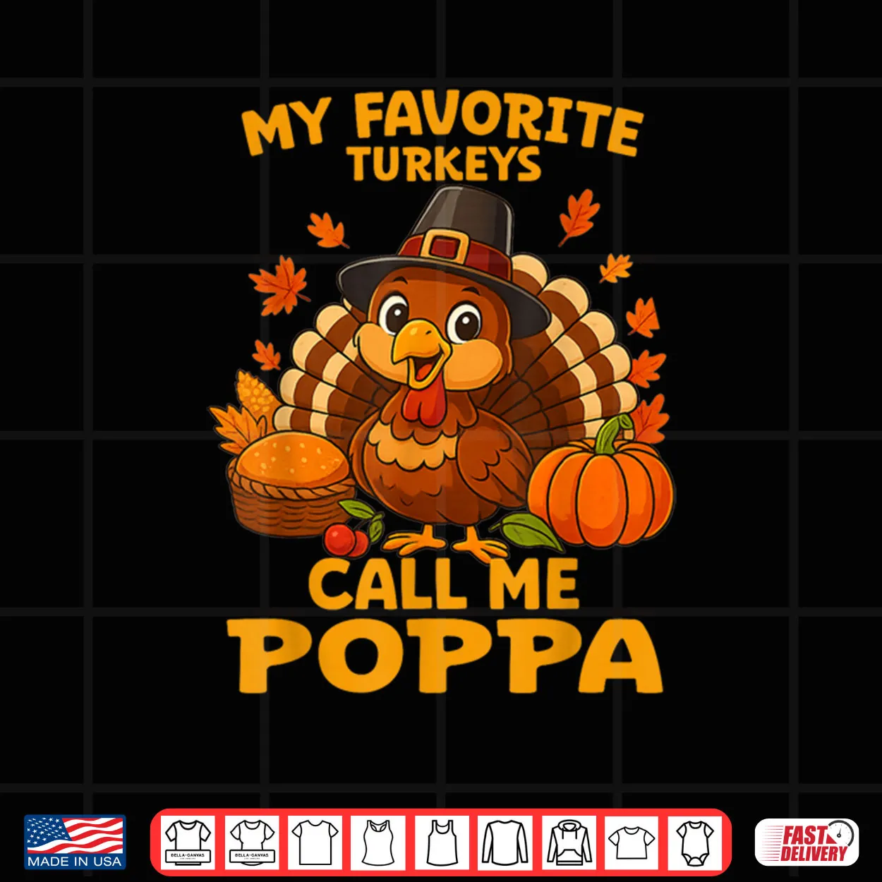 My Favorite Turkeys Call Me Poppa Thanksgiving Shirt My Favorite Turkeys Call Me Poppa Thanksgiving Shirt