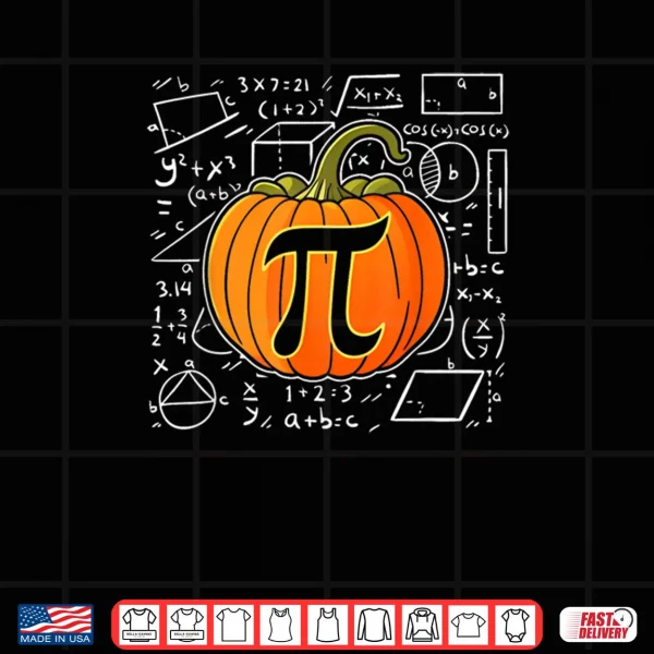 Design Pumpkin Pie Math Funny Halloween Thanksgiving Pi Day Shirt