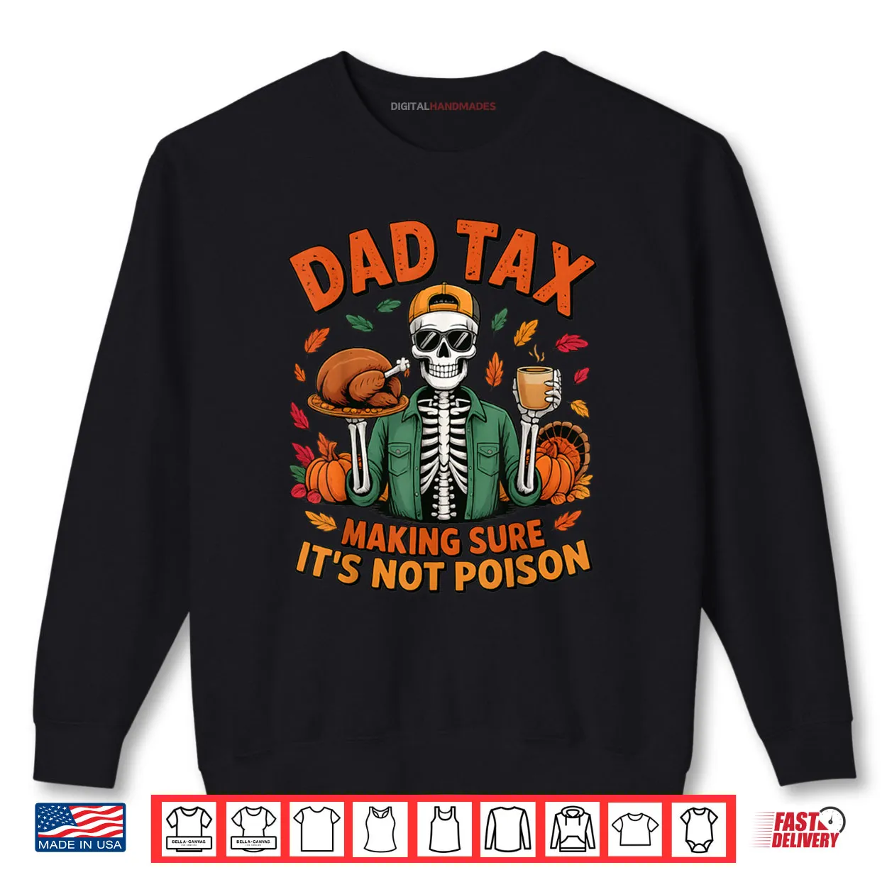 Thanksgiving Dad Tax Skeleton Turkey Day Food Joke Funny Shirt Thanksgiving Dad Tax Skeleton Turkey Day Food Joke Funny Shirt
