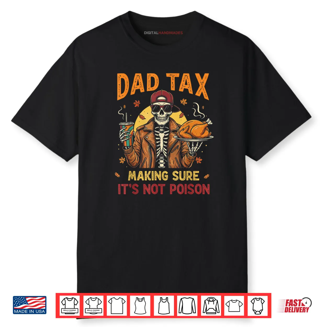 Thanksgiving Dad Tax Skeleton Turkey Day Food Joke Shirt Thanksgiving Dad Tax Skeleton Turkey Day Food Joke Shirt