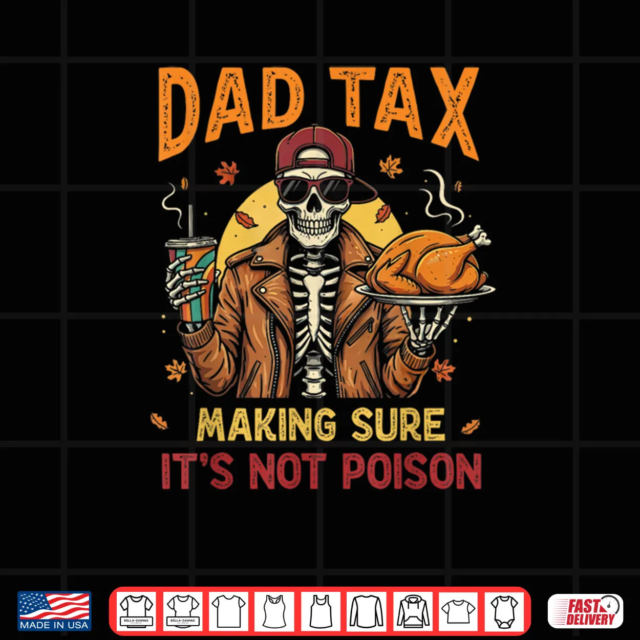 Thanksgiving Dad Tax Skeleton Turkey Day Food Joke Shirt Thanksgiving Dad Tax Skeleton Turkey Day Food Joke Shirt