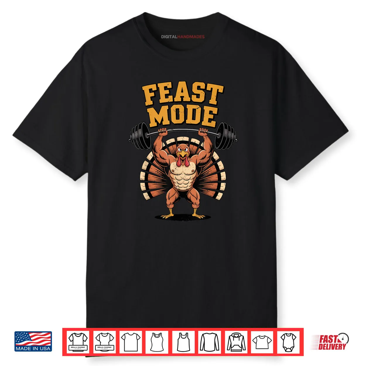 Feast Mode Muscle Turkey Workout Thanksgiving Gym Fitness Shirt Feast Mode Muscle Turkey Workout Thanksgiving Gym Fitness Shirt