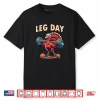 Leg Day Costume Turkey Day Pilgrim Thanksgiving Shirt