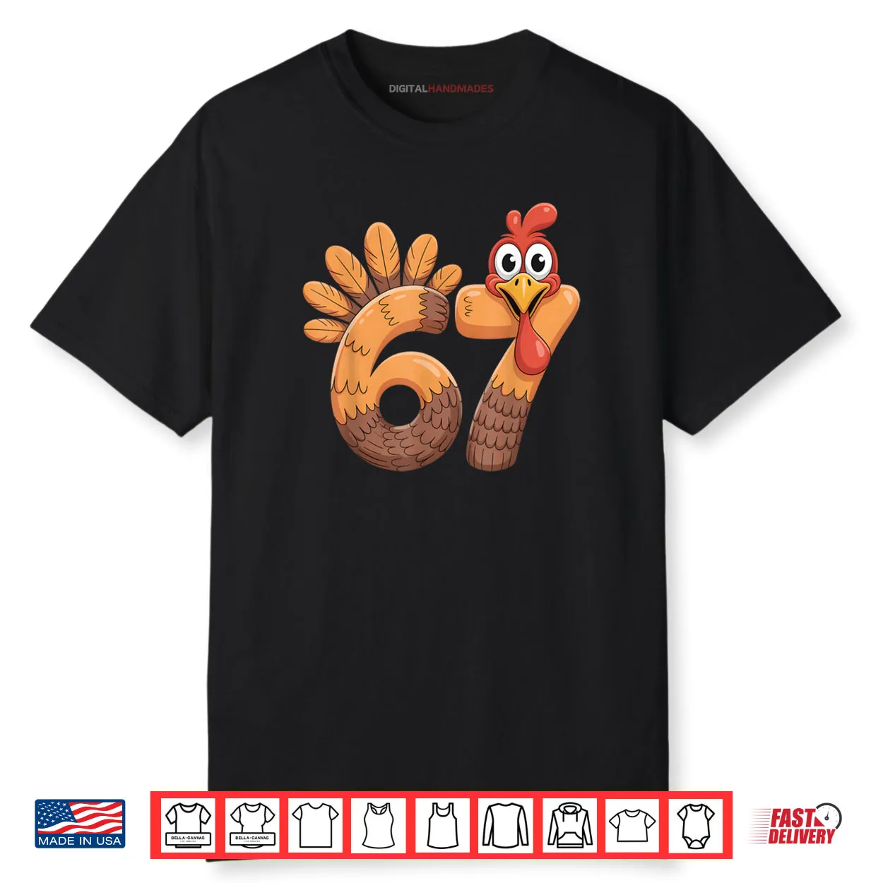 6 7 Thanksgiving Funny Turkey Thanksgiving 67 Shirt 6 7 Thanksgiving Funny Turkey Thanksgiving 67 Shirt