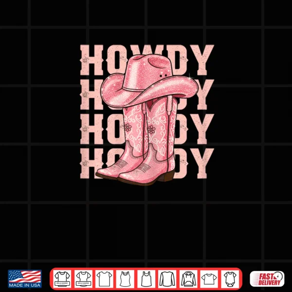 Howdy Southern Western Girl Hat Country Rodeo Pink Cowgirl Shirt 4 Design Howdy Southern Western Girl Hat Country Rodeo Pink Cowgirl Shirt