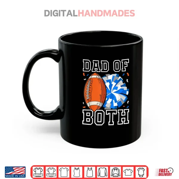 Dad of Both Proud Football and Cheer Shirt 3 Mug Dad of Both Proud Football and Cheer Shirt
