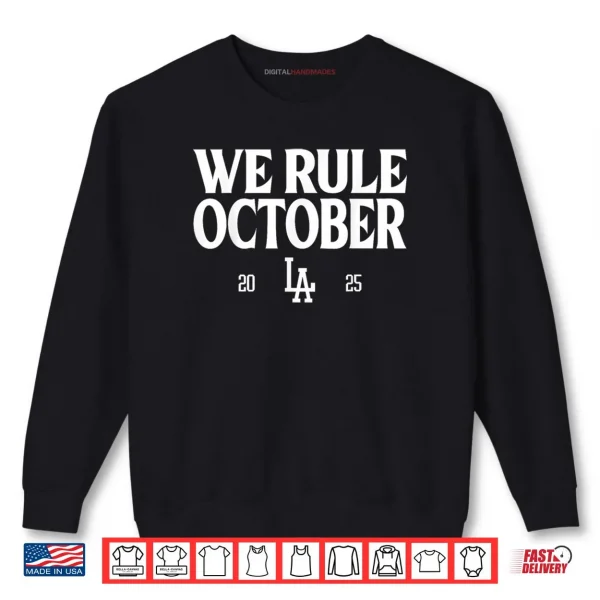 Sweatshirt We Rule October 2025 Shirt