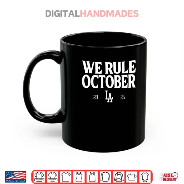 Mug We Rule October 2025 Shirt