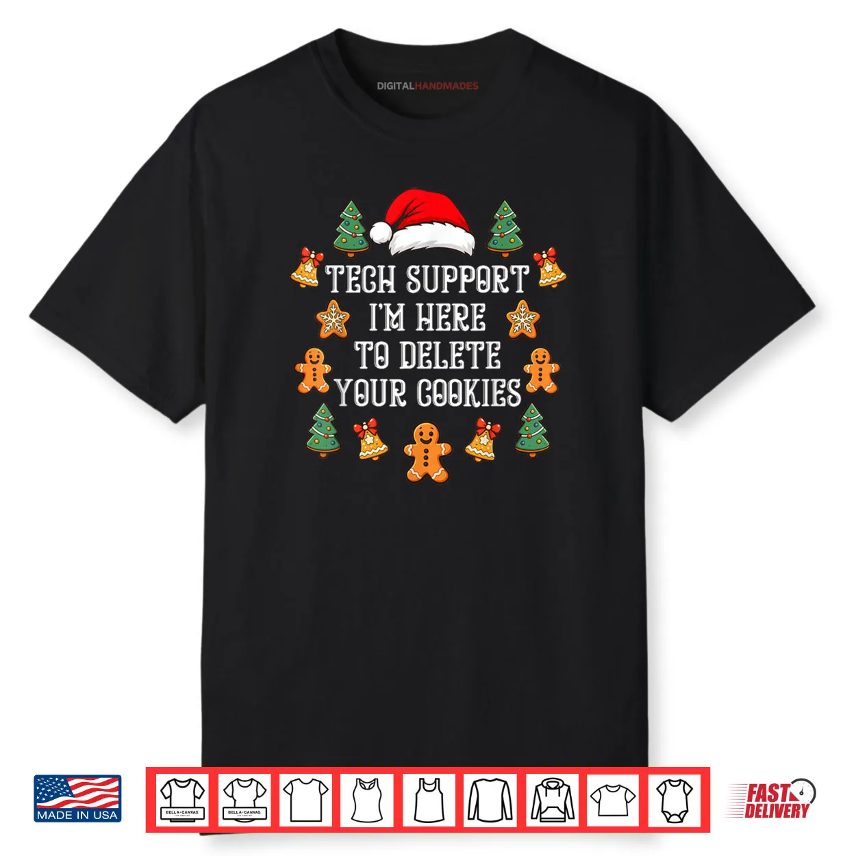 Christmas Tech Support Here to Delete Cookies Xmas Shirt Christmas Tech Support Here to Delete Cookies Xmas Shirt