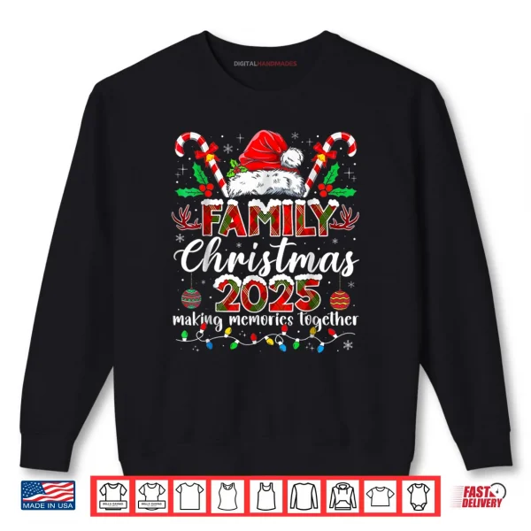 Family Christmas 2025 Matching Santa Tee Xmas Pajamas Pjs Shirt 1 Sweatshirt Family Christmas 2025 Matching Santa Tee Xmas Pajamas Pjs Shirt