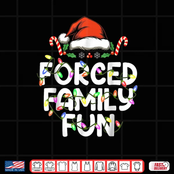 Forced Family Fun Christmas Pajamas Funny Shirt 4 Design Forced Family Fun Christmas Pajamas Funny Shirt