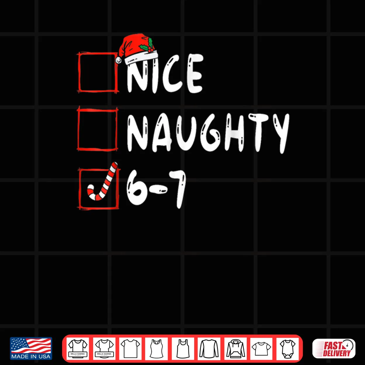 6 7 Meme Nice Naughty 67 Christmas Brain Rot Shirt 6 7 Meme Nice Naughty 67 Christmas Brain Rot Shirt
