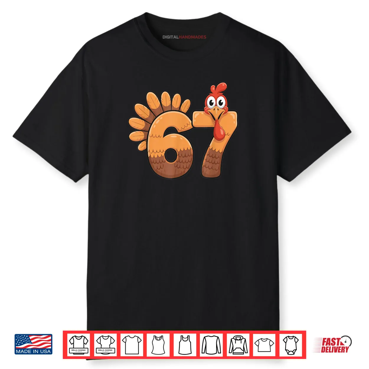 67 Thanksgiving Funny Turkey Number Costume Shirt 67 Thanksgiving Funny Turkey Number Costume Shirt
