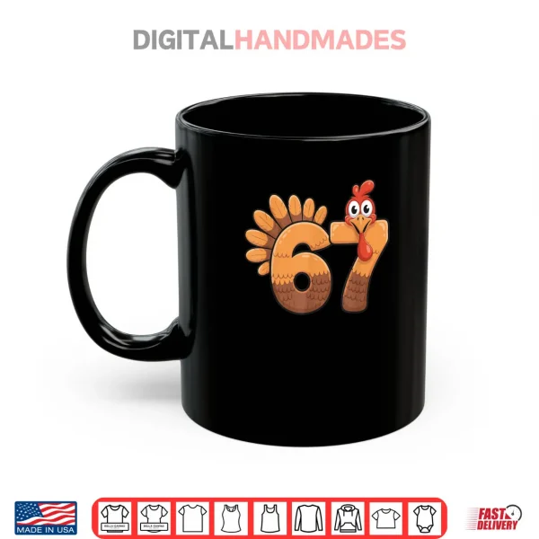 67 Thanksgiving Funny Turkey Number Costume Shirt 3 Mug 67 Thanksgiving Funny Turkey Number Costume Shirt