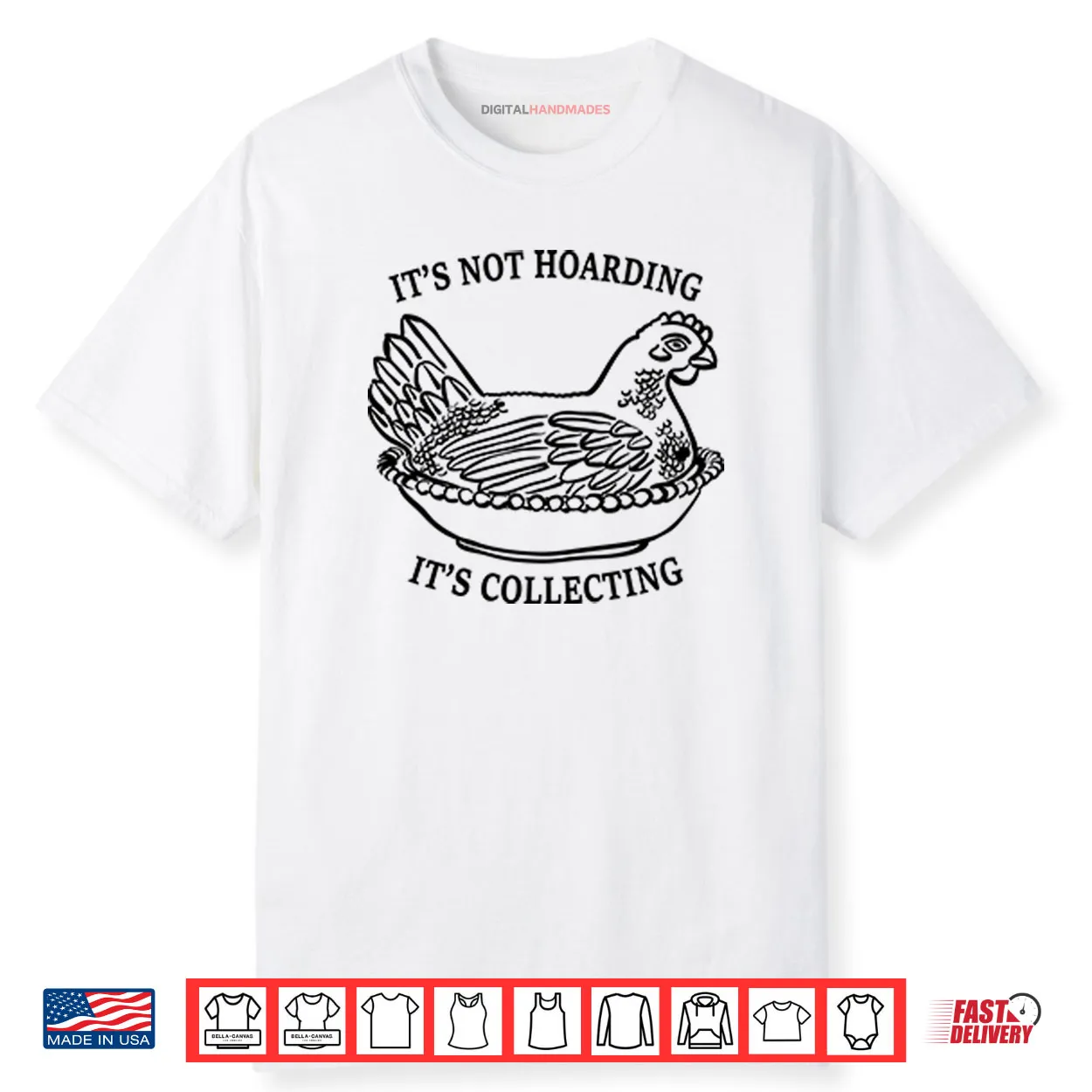 It’s Not Hoarding It’s Collecting Shirt It’s Not Hoarding It’s Collecting Shirt