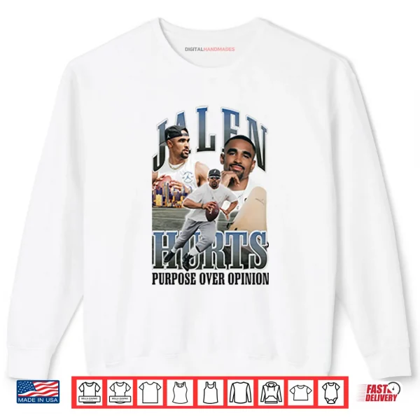 Jalen Hurts Purpose Over Opinion Shirt 1 Sweatshirt Jalen Hurts Purpose Over Opinion Shirt