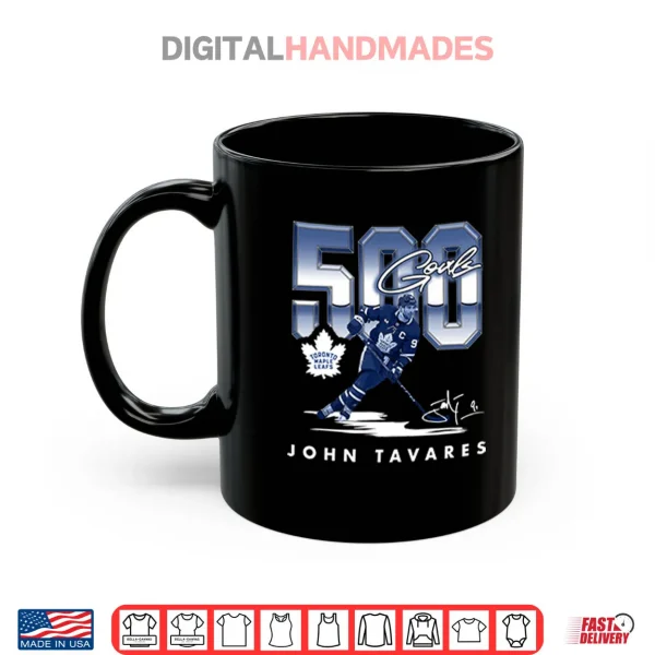 John Tavares Toronto Maple Leafs 500 Goals Shirt 3 Mug John Tavares Toronto Maple Leafs 500 Goals Shirt