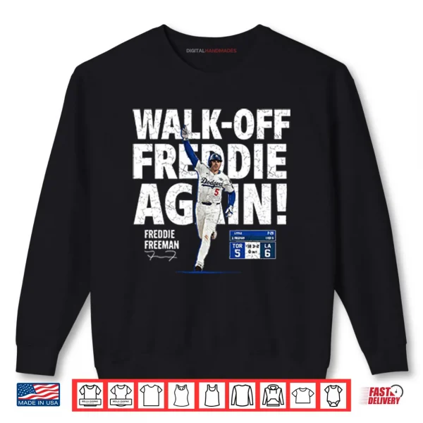 Sweatshirt Walk Off Freddie Again Freddie Freeman Shirt