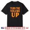 Zohran Mamdani Turn The Volume Up Shirt