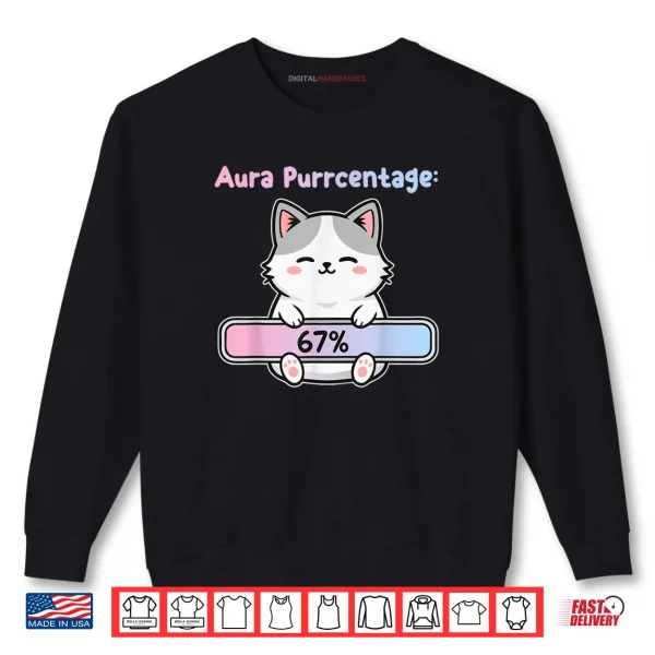 67 Funny Cat Aura Energy at Six Seven Meme Gen Z Alpha Shirt.webp 1 Sweatshirt 67 Funny Cat Aura Energy at Six Seven Meme Gen Z Alpha Shirt