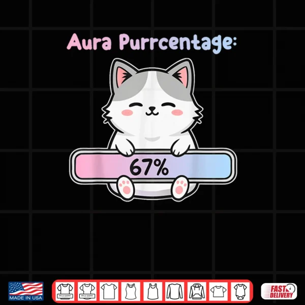 67 Funny Cat Aura Energy at Six Seven Meme Gen Z Alpha Shirt.webp 3 Design 67 Funny Cat Aura Energy at Six Seven Meme Gen Z Alpha Shirt