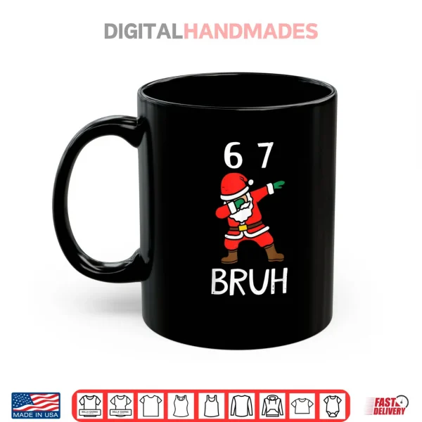 67 Meme 6 7 Funny Christmas Dabbing Santa Six Seven Bruh Shirt.webp 4 Mug 67 Meme 6 7 Funny Christmas Dabbing Santa Six Seven Bruh Shirt
