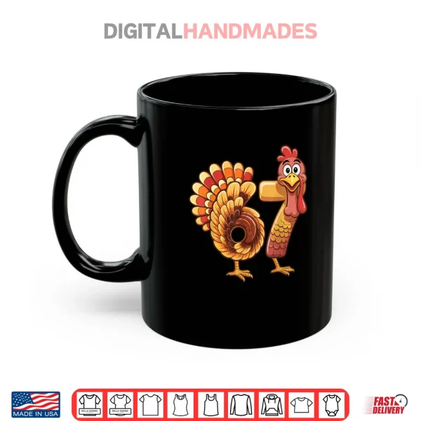 67 Thanksgiving Turkey Thanksgiving 67 Turkey Shirt.webp 4 Mug 67 Thanksgiving Turkey Thanksgiving 67 Turkey Shirt
