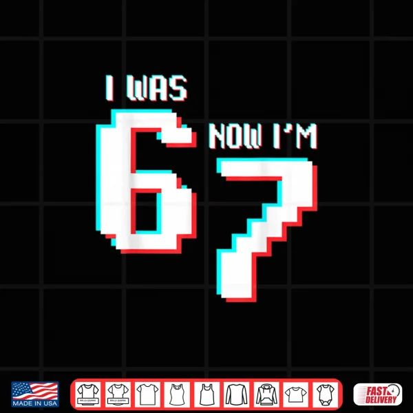 7 Year Old Birthday Kids Was 6 Now I’m 7 Gamer 67 Funny Meme Shirt.webp 3 Design 7 Year Old Birthday Kids Was 6 Now Im 7 Gamer 67 Funny Meme Shirt