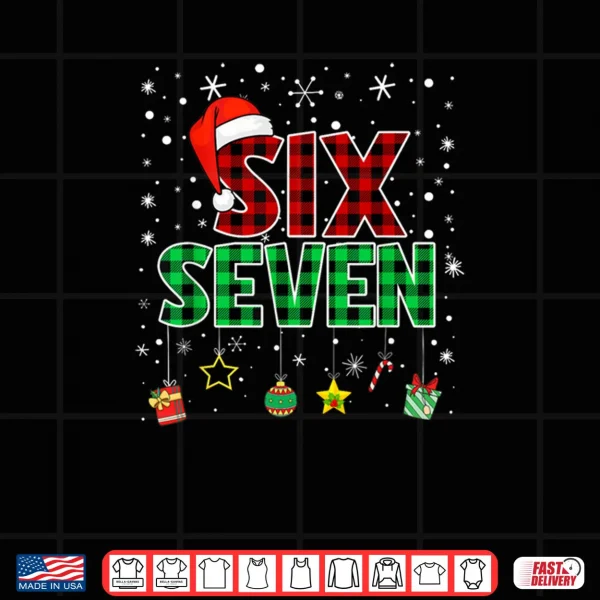 Six Seven 6 7 Meme 67 Christmas Pajamas Shirt.webp 3 Design Six Seven 6 7 Meme 67 Christmas Pajamas Shirt