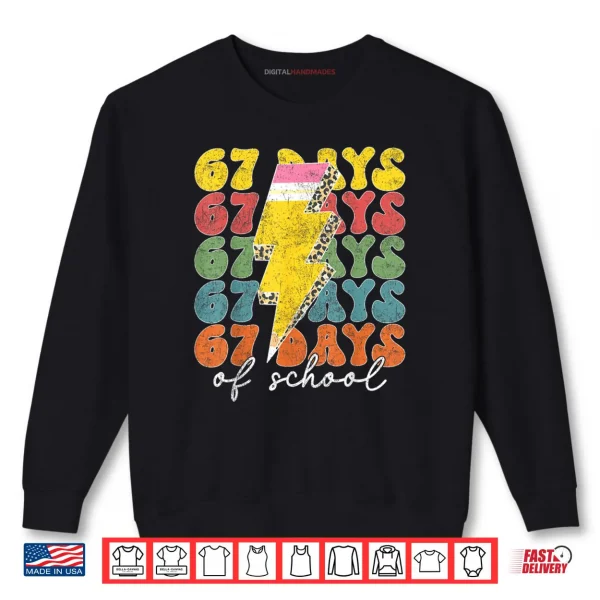 Sweatshirt 67 Days of School Lightning Bolt Pencil Teachers Students Shirt