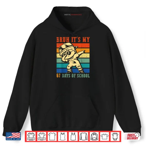 Hoodie Boys Bruh Its My 67 Days of School Six Seven Meme Students Shirt