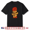 Vintage Turn The Volume Up Shirt