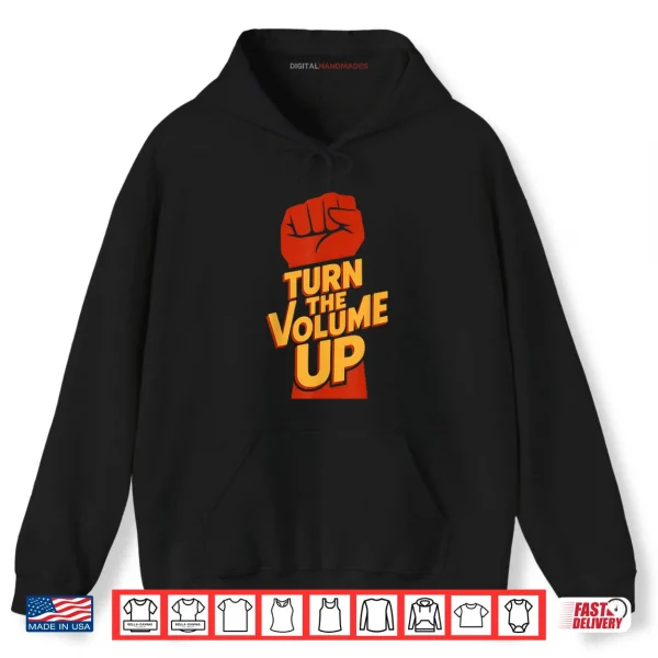 Hoodie Vintage Turn The Volume Up Shirt