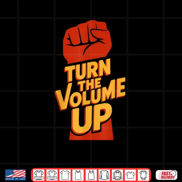 Design Vintage Turn The Volume Up Shirt 1 1