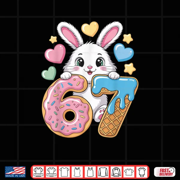 Design 6 7 Bunny Ice Cream Drip Cool Meme 67 Funny Rabbit Six Seven Shirt