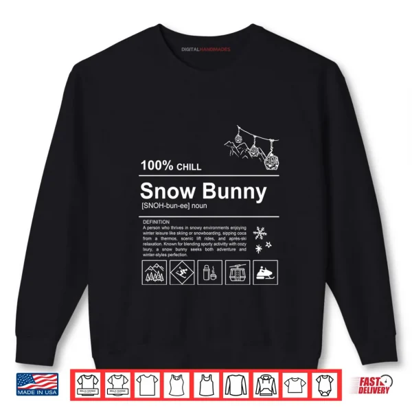 I'm Thankful I'm Not a Liberal Funny Shirt 1 Sweatshirt Snow Bunny Funny Trendy Snow Bunny Shirt