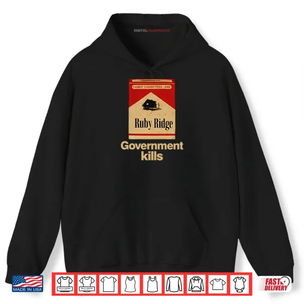 Candy Cigarettes Ruby Ridge Government Kills Shirt 2 Hoodie Candy Cigarettes Ruby Ridge Government Kills Shirt