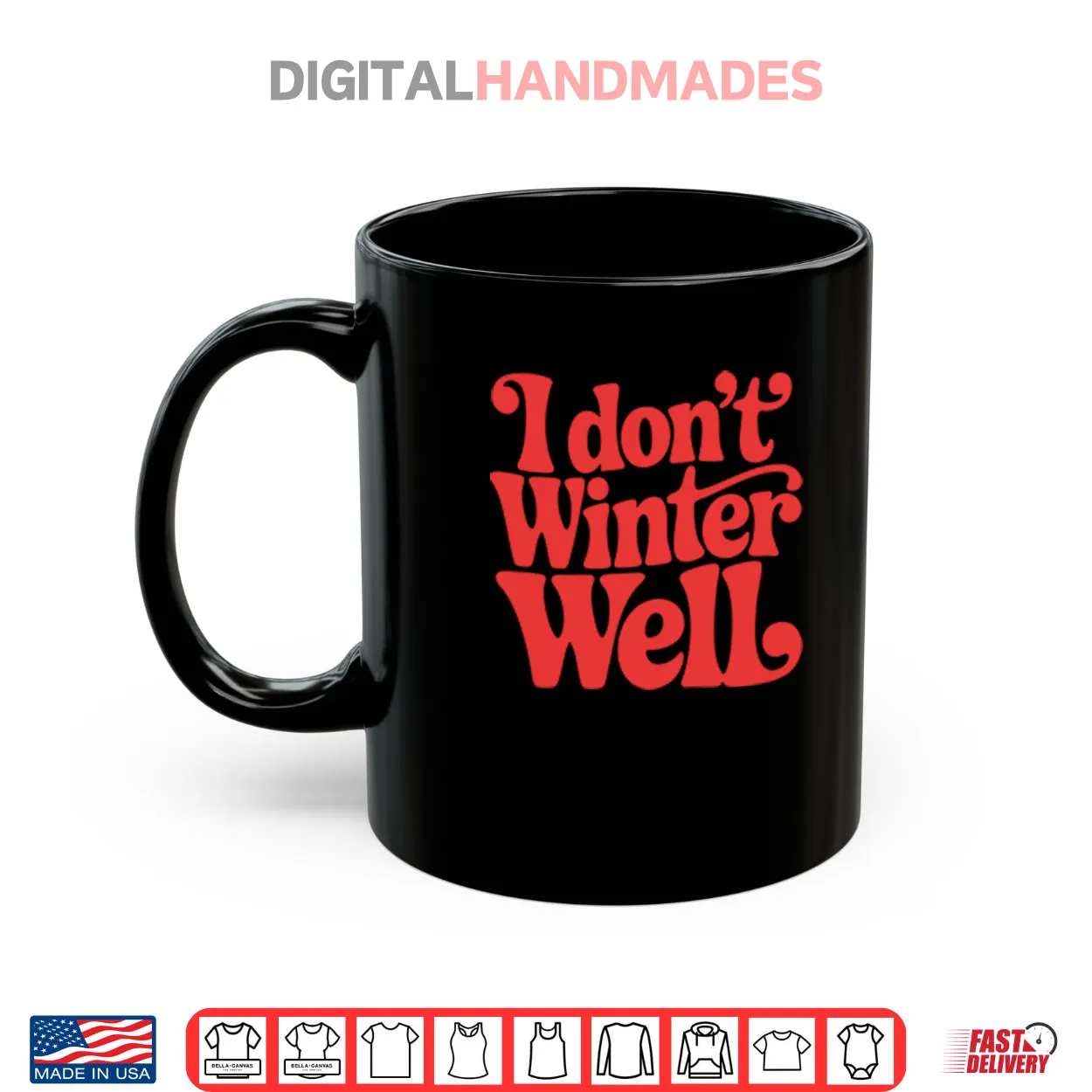 I Don’t Winter Well Shirt I Don’t Winter Well Shirt