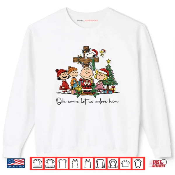 The Peanuts Christmas Christian Oh Come Let Us Adore Him Shirt 1 Sweatshirt The Peanuts Christmas Christian Oh Come Let Us Adore Him Shirt