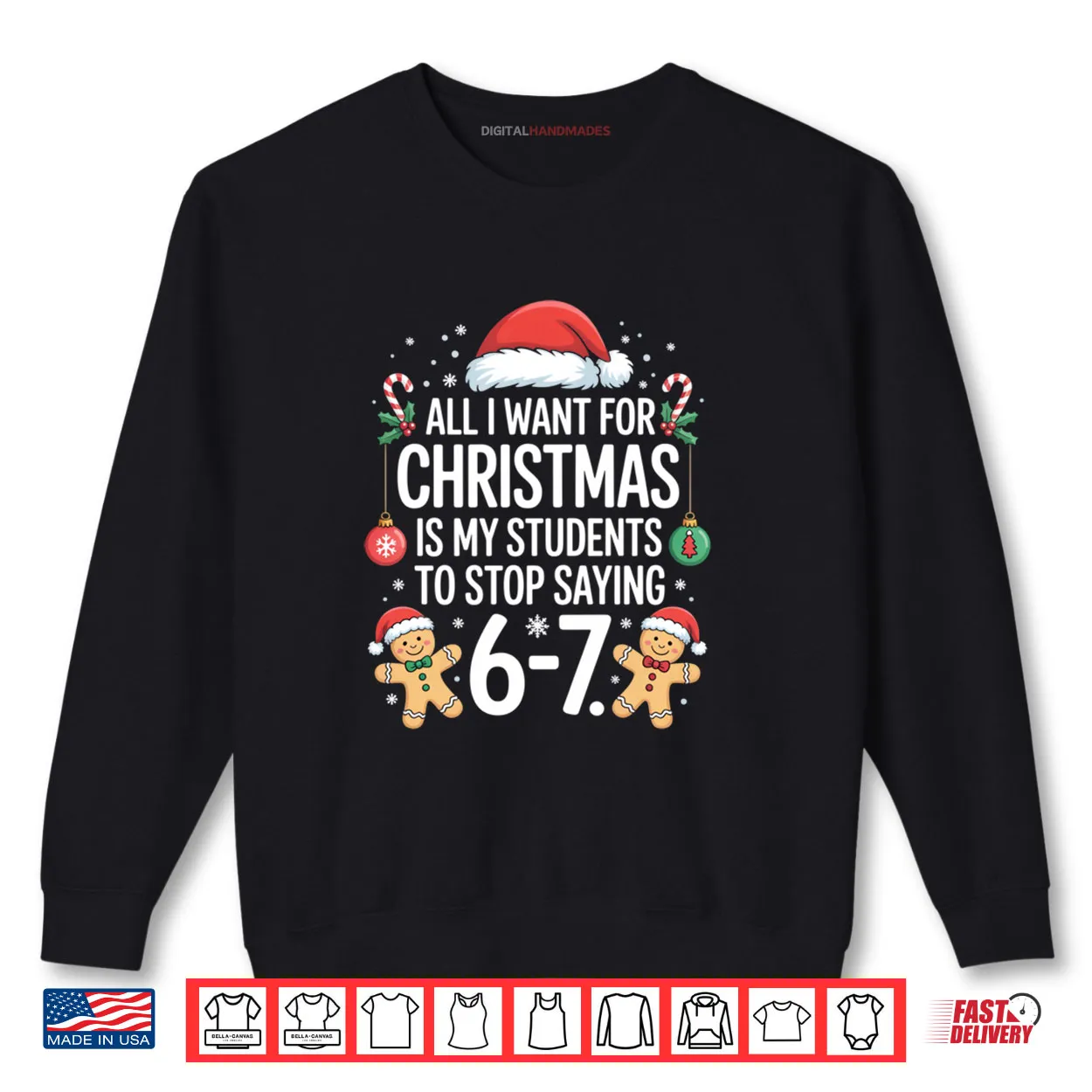 All I Want for Christmas is My Students to Stop Saying 67 Shirt All I Want for Christmas is My Students to Stop Saying 67 Shirt