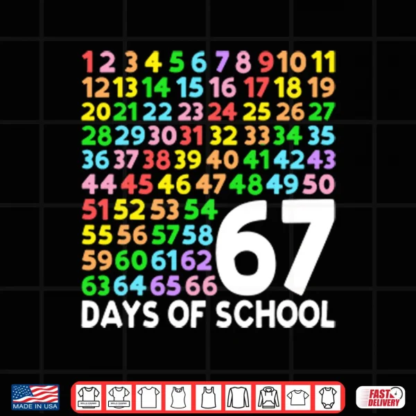 67 Days Of School Six Seven Meme Shirt 4 Design 67 Days Of School Six Seven Meme Shirt
