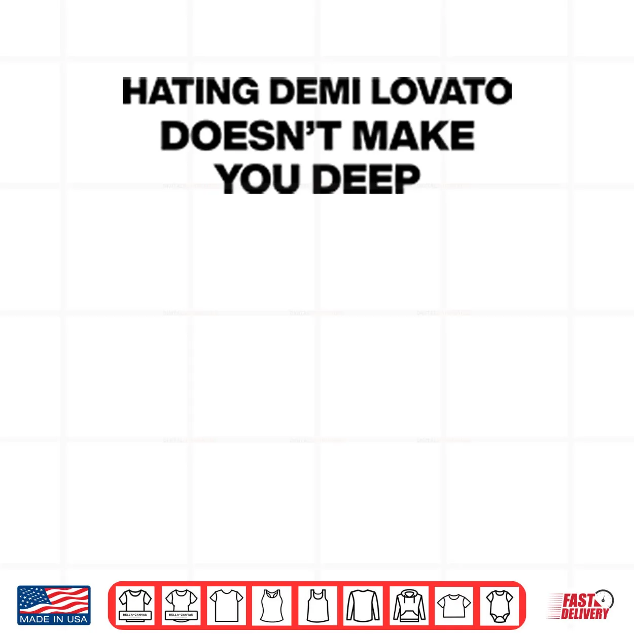 Hating Demi Lovato Doesn’t Make You Deep Shirt Hating Demi Lovato Doesn’t Make You Deep Shirt