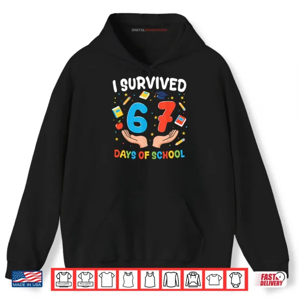 I Survived 67 Days Of School Shirt 2 Hoodie I Survived 67 Days Of School Shirt