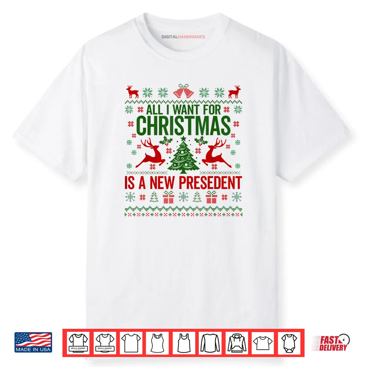 All I Want for Christmas is A New President Ugly Shirt All I Want for Christmas is A New President Ugly Shirt