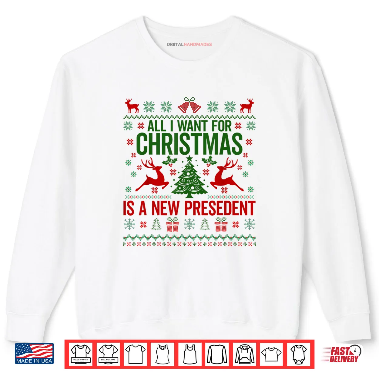 All I Want for Christmas is A New President Ugly Shirt All I Want for Christmas is A New President Ugly Shirt
