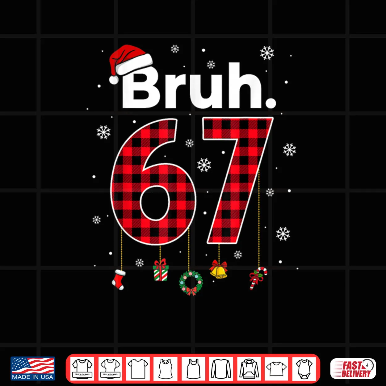Bruh 67 Meme Chrismtas Xmas Pajama Shirt Bruh 67 Meme Chrismtas Xmas Pajama Shirt