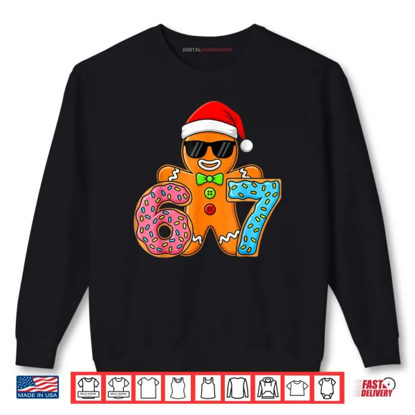 Sweatshirt Funny Gingerbread Six Seven 67 Ice Cream Drip Christmas Shirt
