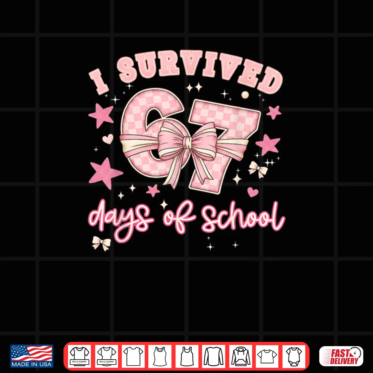 I Survived 67 Days of School Pink Coquette Bow Six Seven Shirt I Survived 67 Days of School Pink Coquette Bow Six Seven Shirt