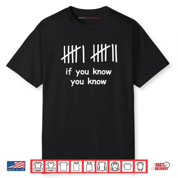 6 7 Funny If You Know You Know Tally Marks Six Seven Meme Shirt