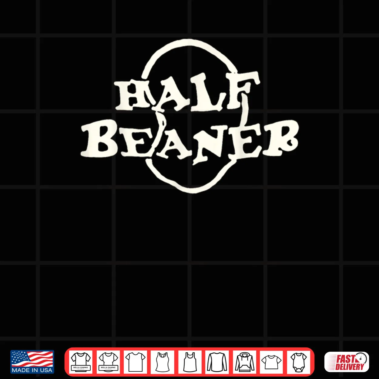 Half Beaner Funny Shirt Half Beaner Funny Shirt